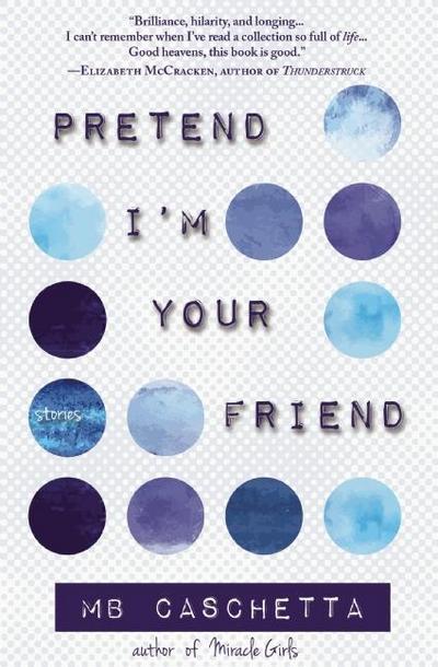 Pretend I’m Your Friend