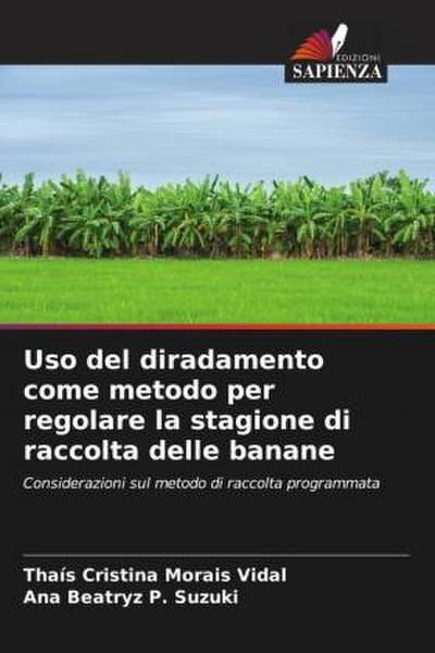 Uso del diradamento come metodo per regolare la stagione di raccolta delle banane