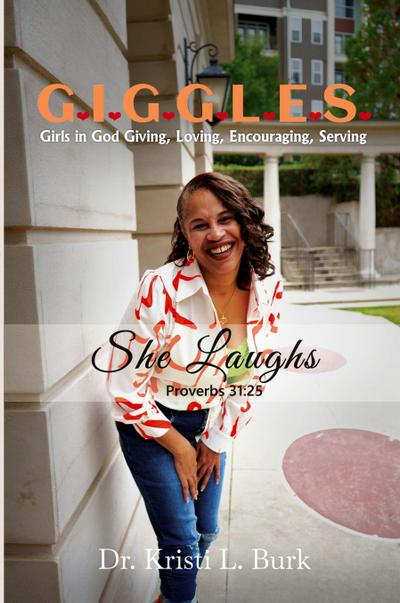 Burk, K: G.I.G.G.L.E.S . . . She Laughs