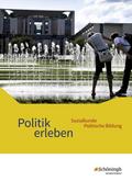 Politik erleben - Sozialkunde - Politische Bildung - Ausgabe B - Neubearbeitung