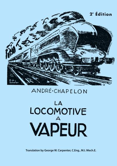 La Locomotive a Vapeur