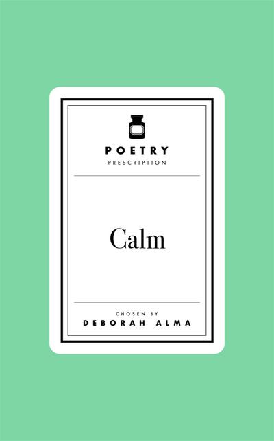 Poetry Prescription: Calm