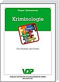 Kriminologie: Für Studium und Praxis (VDP-Fachbuch)