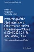 Proceedings of the 32nd International Conference on Nuclear Engineering—Volume 6; ICONE 2025, 22-26 June, Weihai, China
