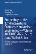 Proceedings of the 32nd International Conference on Nuclear Engineering—Volume 10; ICONE 2025, 22-26 June, Weihai, China