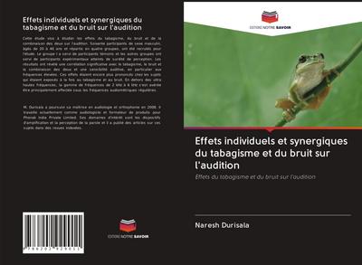 Effets individuels et synergiques du tabagisme et du bruit sur l’audition
