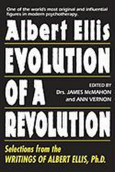 Albert Ellis: Evolution of a Revolution