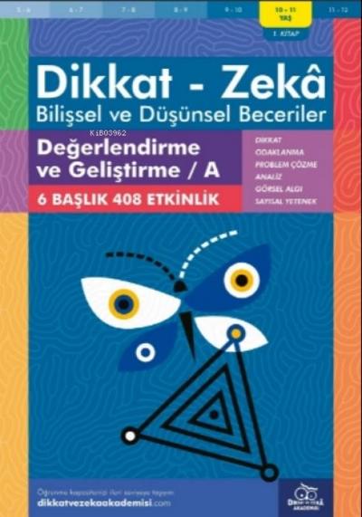 10-11 Yas Dikkat-Zeka - Bilissel ve Düsünsel Beceriler - A 1. Kitap