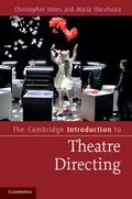 Cambridge Introduction to Theatre Directing