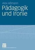 Pädagogik und Ironie von Alex Aßmann | Ebook