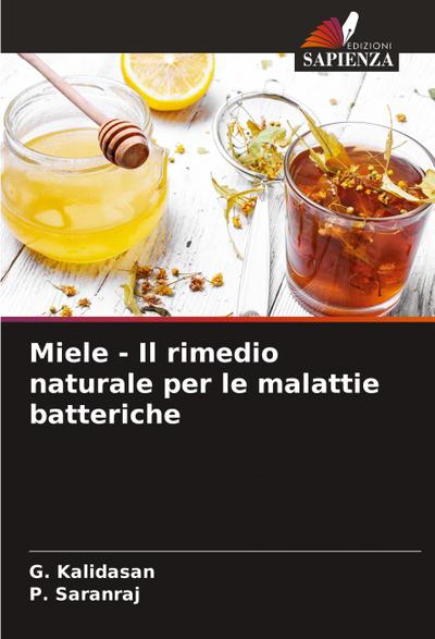 Miele - Il rimedio naturale per le malattie batteriche