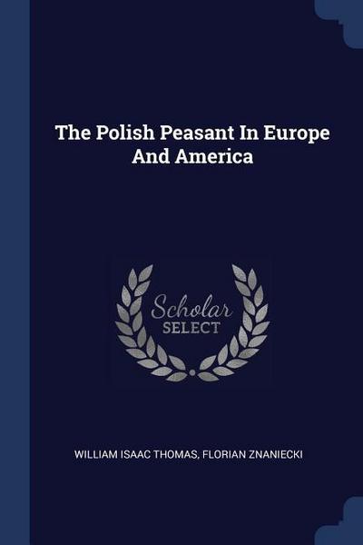 POLISH PEASANT IN EUROPE & AME