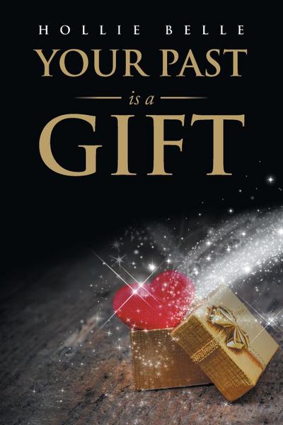 Your Past Is a Gift