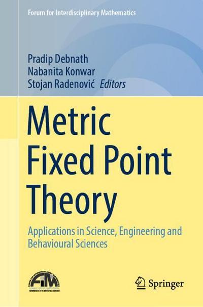 Metric Fixed Point Theory