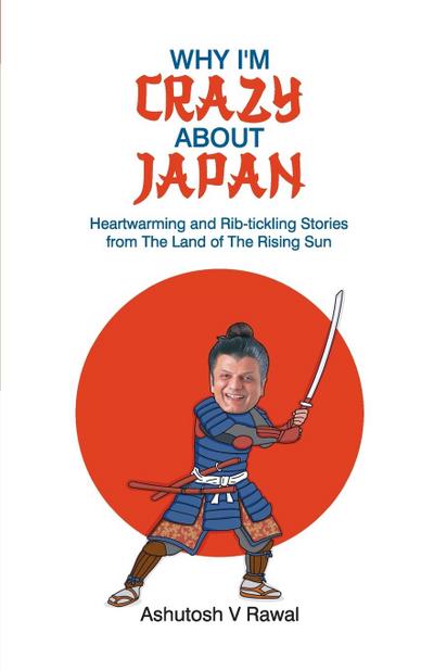 WHY I’M CRAZY ABOUT JAPAN