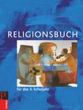 Religionsbuch (Patmos) - Für den katholischen Religionsunterricht - Grundschule - Neuausgabe - 3. Schuljahr: Schülerbuch