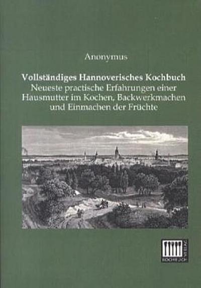 Vollständiges Hannoverisches Kochbuch