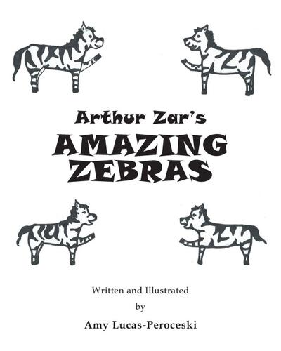 Arthur Zar’s Amazing Zebras