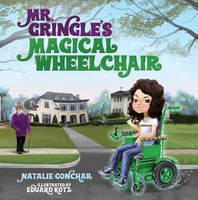 Mr. Gringle’s Magical Wheelchair