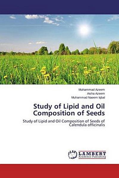 Study of Lipid and Oil Composition of Seeds