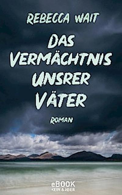 Das Vermächtnis unsrer Väter