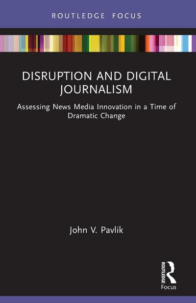 Disruption and Digital Journalism