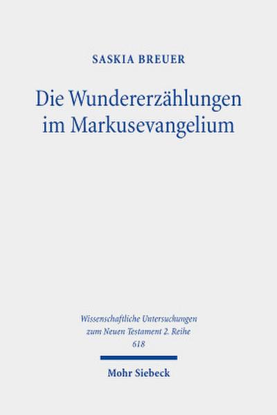 Die Wundererzählungen im Markusevangelium