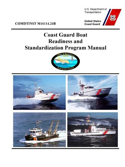 Coast Guard Boat Readiness and Standardization Program Manual - COMDTINST M16114.24B