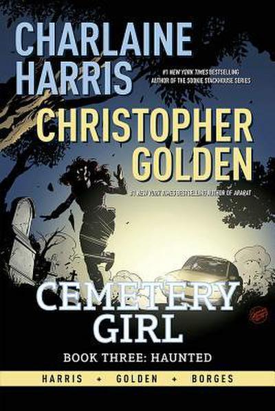 Charlaine Harris Cemetery Girl Book Three Haunted