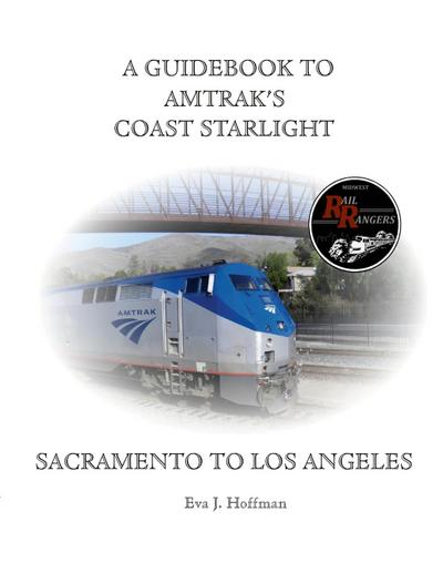 A GUIDEBOOK TO AMTRAK’S® COAST STARLIGHT