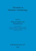 Advances in Monastic Archaeology
