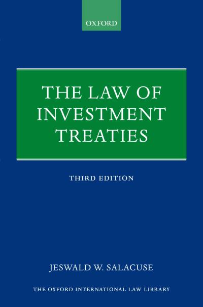 The Law of Investment Treaties