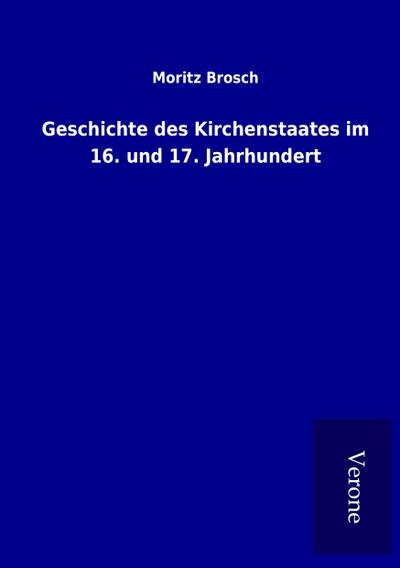 Geschichte des Kirchenstaates im 16. und 17. Jahrhundert