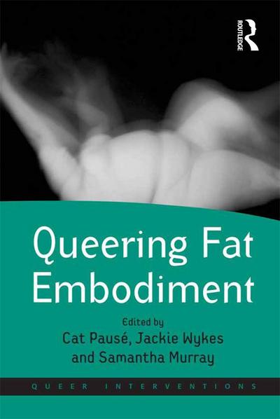 Queering Fat Embodiment