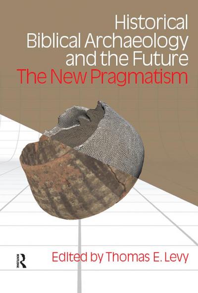 Historical Biblical Archaeology and the Future
