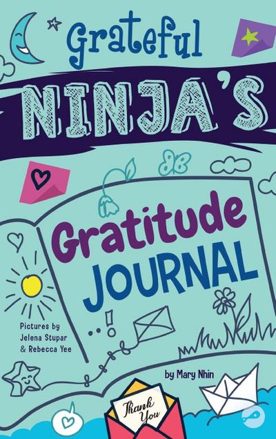 Grateful Ninja’s Gratitude Journal for Kids