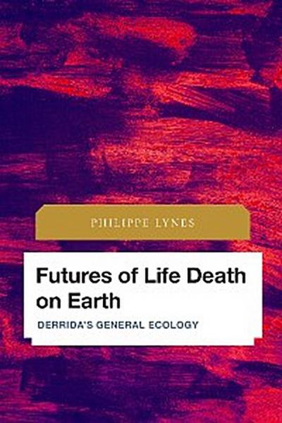 Futures of Life Death on Earth