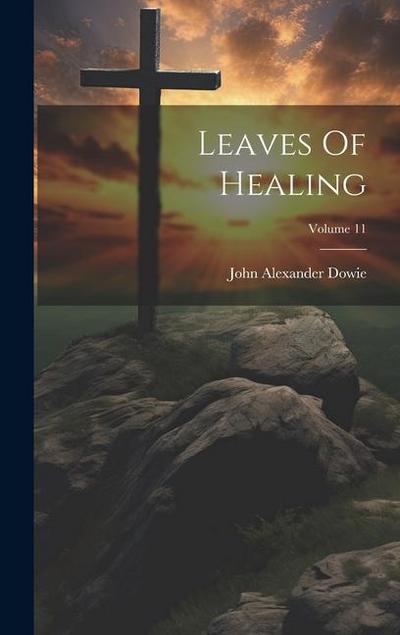 Leaves Of Healing; Volume 11