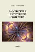 La medicina e l’arteterapia come cura