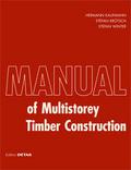 Manual of Multi-Storey Timber Construction