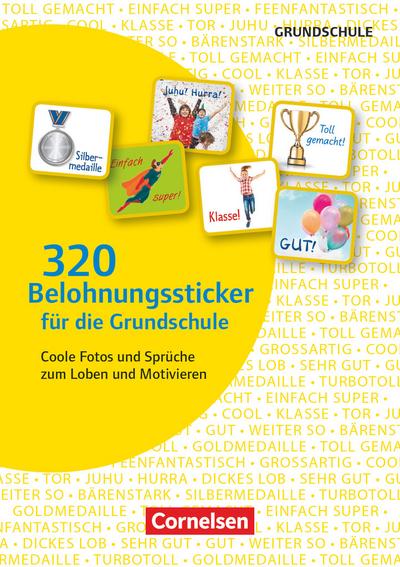 320 Belohnungssticker für die Grundschule - Coole Fotos und Sprüche zum Loben und Motivieren