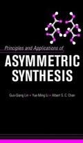 Principles and Applications of Asymmetric Synthesi