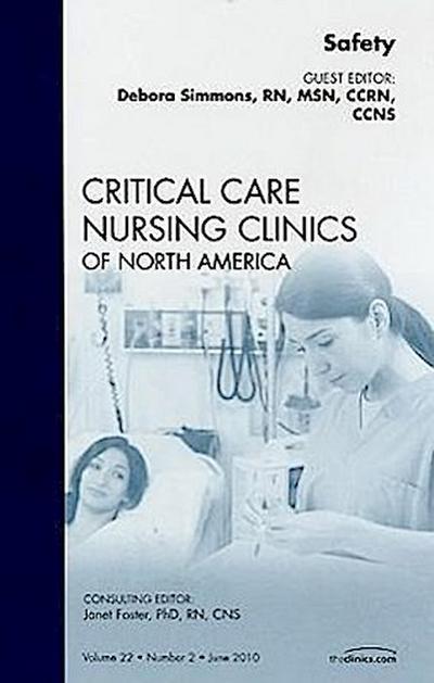 Safety, An Issue of Critical Care Nursing Clinics