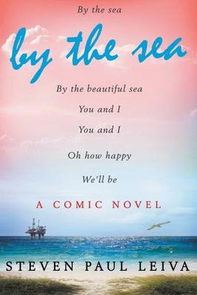 By The Sea: A Comic Novel (Revised Edition)