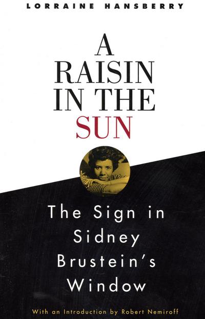 A Raisin in the Sun and the Sign in Sidney Brustein’s Window