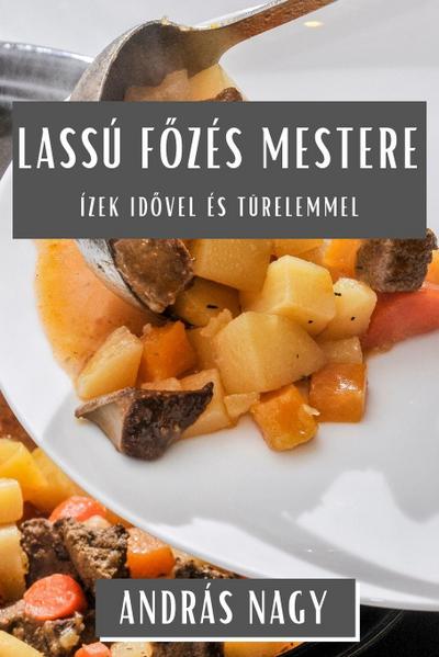 Lassú F¿zés Mestere