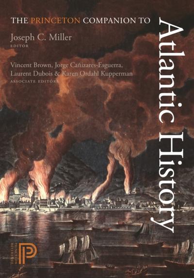 The Princeton Companion to Atlantic History