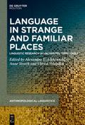 Language in Strange and Familiar Places
