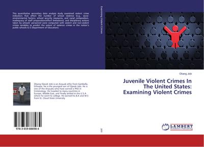 Juvenile Violent Crimes In The United States: Examining Violent Crimes - Obang Jobi