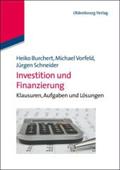 Investition und Finanzierung: Klausuren, Aufgaben und Lösungen (Lehr- und Handbücher der Wirtschaftswissenschaft)